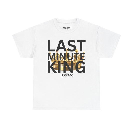 Last Minute King T‑Shirt — Graphic Tee with Gold Crown Design